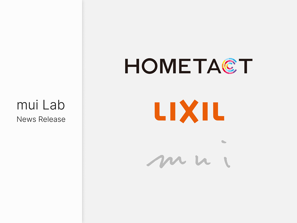 Alliance signed between Mitsubishi Estate, LIXIL, and mui Lab in the Smart Home Business Domain.